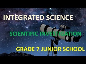 INTEGRATED SCIENCE GRADE 7 (scientific investigation strand 1)