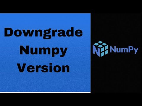 How to downgrade numpy version | numpy dtype size changed| The K Academy