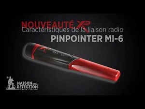 Pinpointer XP MI-6 : les avantages de la liaison radio
