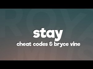 Cheat Codes x Bryce Vine - Stay (Lyrics)