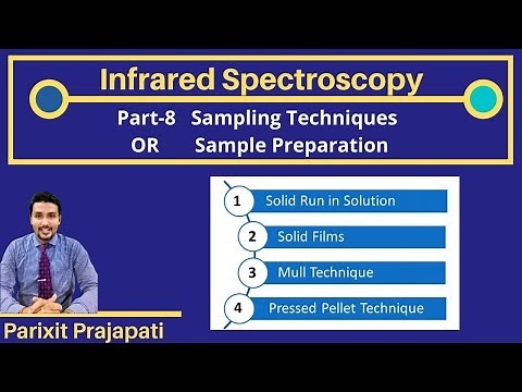 IR Spectroscopy ( Infrared Spectroscopy) Part -8 Sampling Techniques (Sample Preparation)