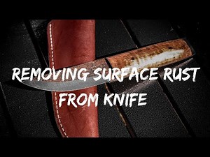 How to remove surface rust from a knife