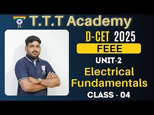 DCET Class | FEEE | Unit-02 | Class-04 | Electrical Fundamentals | Mr. Ramchandran,B.E | TTT Academy