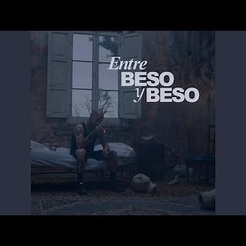 Entre Beso y Beso