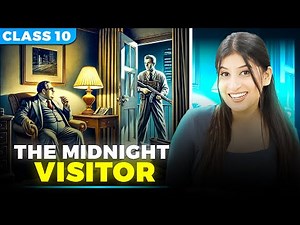 The midnight Visitor class 10🔥 | Imp keywords | Theme | characters by Kriti Di✅