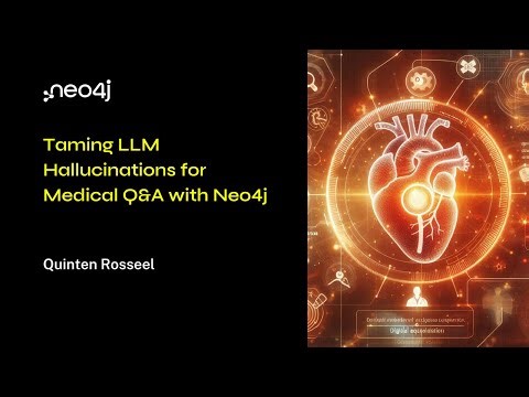 Neo4j Live: Taming LLM Hallucinations for Medical Q&A with Neo4j