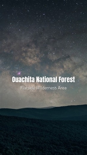 Milky Way views from the Ouachita National Forest