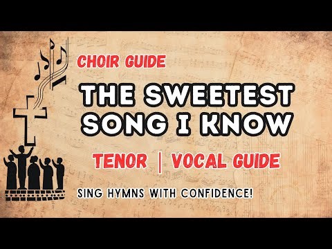 The Sweetest Song I Know (Amazing Grace) | Tenor Vocal Guide