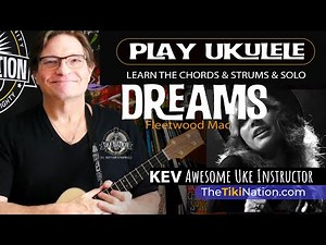 An Easy Way to Play Dreams by Fleetwood Mac on the Ukulele.
