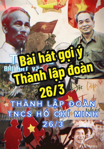 Bài hát gợi ý văn nghệ chào mừng Thành lập ĐOÀN TNCS HCM 26/3 #vannghe #26thang3 #tuoitre #thanhnien #doanthanhnien #thanhnienvietnam🇻🇳