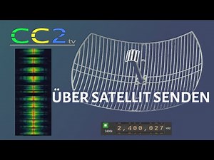 Satelliten anzapfen für alle (CC2tv Folge 310)