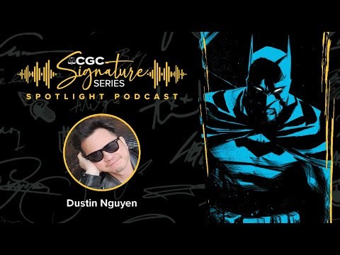 How Dustin Nguyen Brings Comics to Life | CGC Signature Series Spotlight Ep. 3