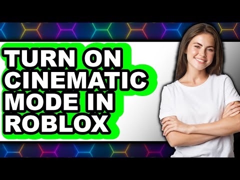 How to Turn on Cinematic Mode in Roblox (updated)