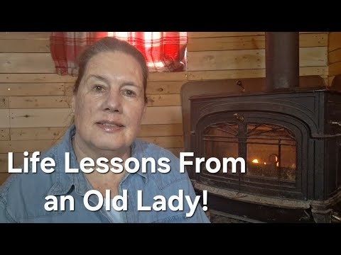 Life Lessons From an Old Lady!