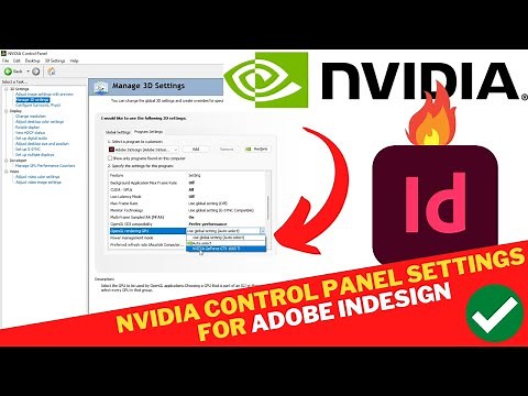 NVIDIA Control Panel BEST Settings For Adobe INDESIGN | Fix Adobe Indesign Not Using GPU To Render