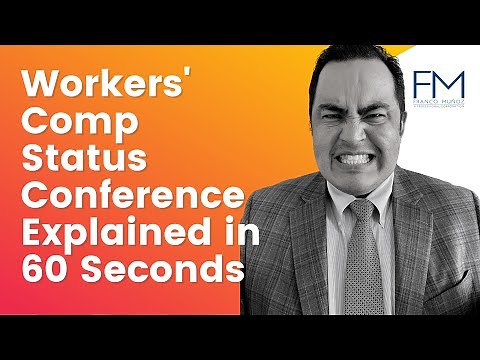 Workers' Comp Status Conference Hearing Explained in 60-Seconds. California attorney.