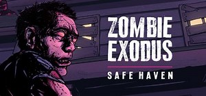 Zombie Exodus: Safe Haven (2016) - MobyGames