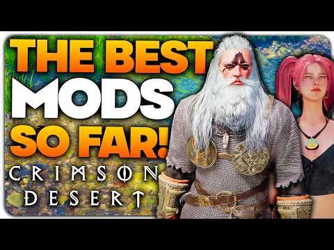 The BEST MODS for Crimson Desert So Far!
