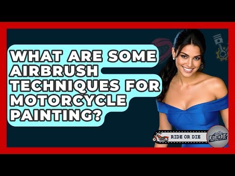 What Are Some Airbrush Techniques For Motorcycle Painting? - Ride or Die Motorcycles