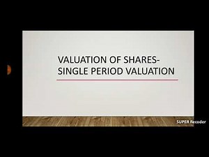 Valuation of shares- Single period valuation