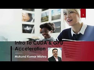 Introduction to CUDA: How GPUs Power Modern AI & Acceleration