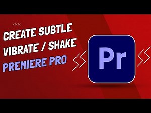 How To Create Vibration and Shake Effect - Premiere Pro