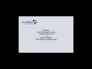 Tutorial: Address Suggestor using Google's Places API & Service Objects' Address Validation API
