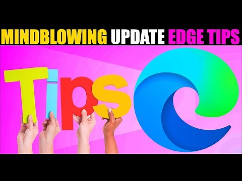 Microsoft Edge TOP tips and Changes 2023