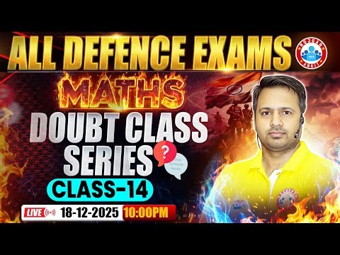 Maths For All Defence Exams 2025 | Doubt Class Series | Day #14 | Maths By Rakesh Sir