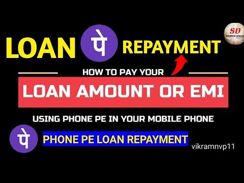 how to pay your loan amount or emi using phone pe | 2022