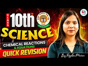Class 10 Chemistry Chemical Reactions and Equations | Class 10 Science CBSE One Shot Revision