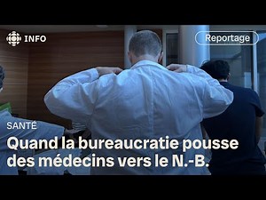 Less paperwork, more care: a doctor could leave Quebec for New Brunswick.