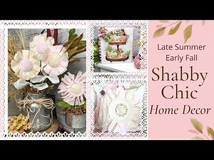 Shabby Chic Decor for Late Summer or Early Fall • Sunflowers • Tiered Tray DIYs • Free Printables