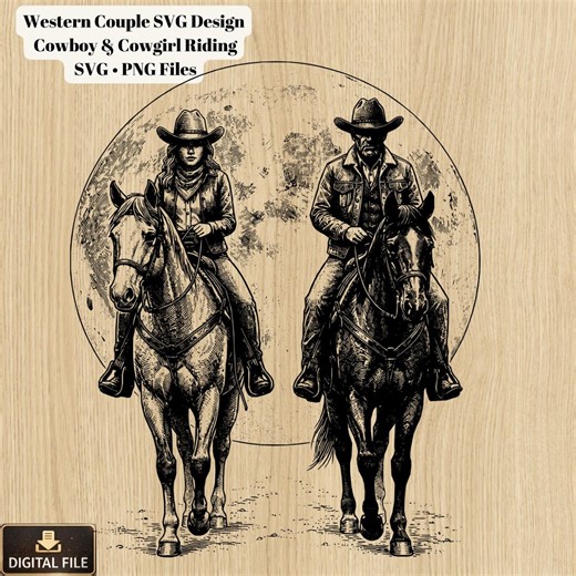Cowboy Cowgirl SVG, Western Couple, Horse Riding SVG, Ranch Life Design, Western Engraving SVG, Rustic Farm, Laser Engraving Png Svg Files - Etsy