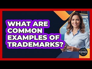 What Are Common Examples of Trademarks?