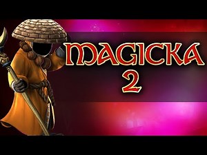 Magicka 2 Gameplay #12 - Elsa