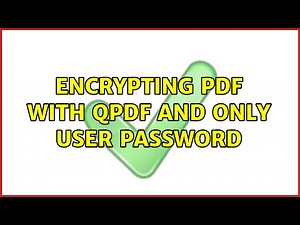 Encrypting PDF with qpdf and only user password