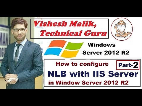 How to configure NLB with IIS Server in Window Server 2012 R2, Part 2