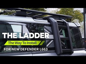 EP20: THE WAY TO INSTALL THE LADDER OF LAND ROVER NEW DEFENDER L663 2020+