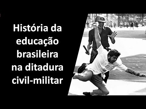 História da educação brasileira na ditadura civil-militar (1964-1988)