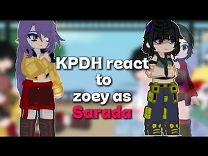 Kpdemonhunters+ saja boys react to Zoey as Sarada part one KPDH x Boruto