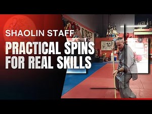 SHAOLIN STAFF: PRACTICAL SPINS FOR REAL SKILLS