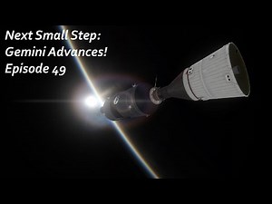 Gemini Advances! - KSP/RP-1 - Next Small Step Episode 49