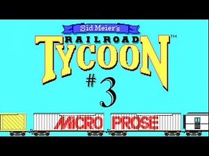 Let's Play The Original Railroad Tycoon 1 | Part 3 |