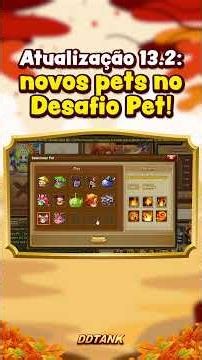 [DDTANK 337 OFFICIAL] Update 13.2 | Pet Challenge (337.com) #ddt #ddtank #ddtankbrasil