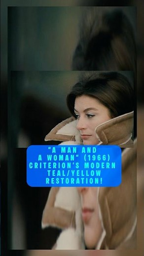 Criterion's Modern Teal / Yellow Restoration! - A Man And A Woman (1966) - Criterion Blu-ray