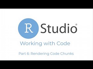 RStudio Working with Code: Part 6
