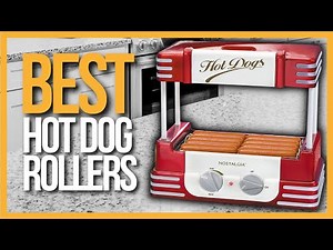 ✅ TOP 5 Best Hot Dog Rollers | Best Hot Dog Warmers and Steamers review
