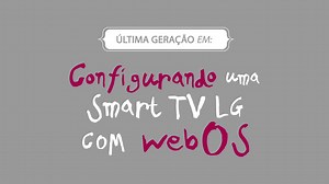 Quer ver como é simples configurar a sua Smart TV LG? ;) bit.ly/1qVSGpG | LG Global