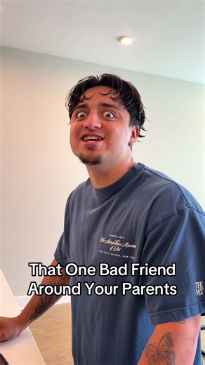 That One Bad Friend Around Your Parents
